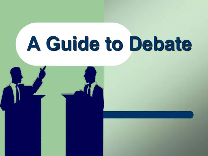 a guide to debate