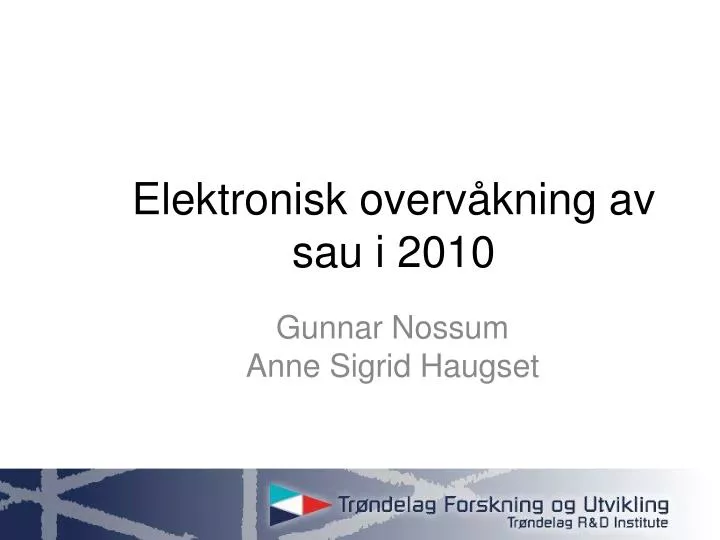 elektronisk overv kning av sau i 2010