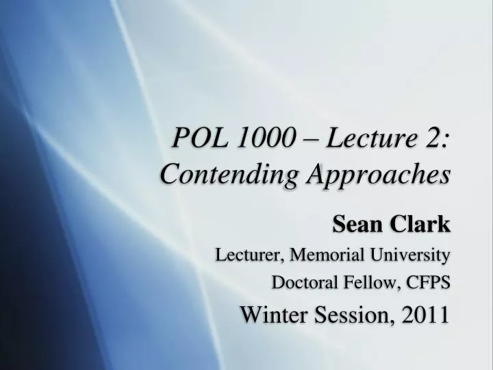 pol 1000 lecture 2 contending approaches