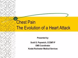 Chest Pain The Evolution of a Heart Attack