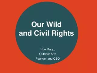 Our Wild and Civil Rights