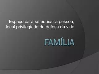 espa o para se educar a pessoa local privilegiado de defesa da vida