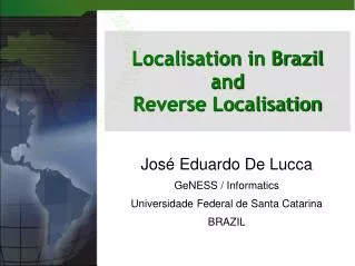 Localisation in Brazil and Reverse Localisation