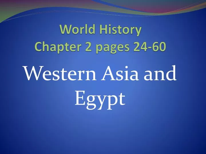 world history chapter 2 pages 24 60
