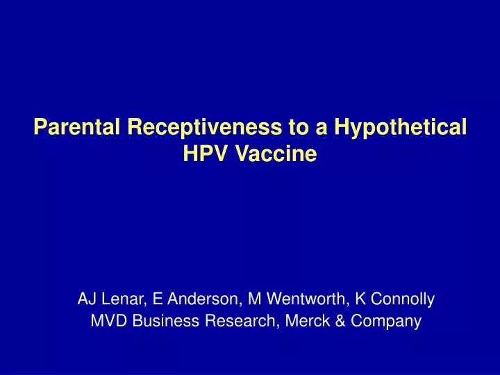 parental receptiveness to a hypothetical hpv vaccine