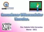 Ecuaciones Diferenciales Lineales. - slide 1