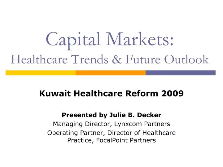 capital markets healthcare trends future outlook