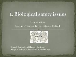 1 . Biological safety issues