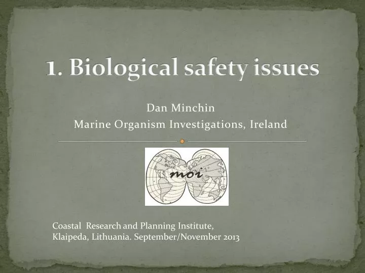 1 biological safety issues
