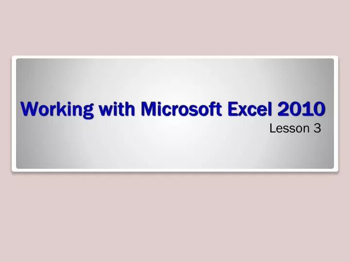 working with microsoft excel 2010