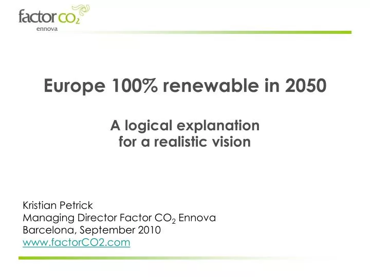 europe 100 renewable in 2050 a logical explanation for a realistic vision