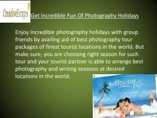 Make Your Photography Holidays Easy and Successful