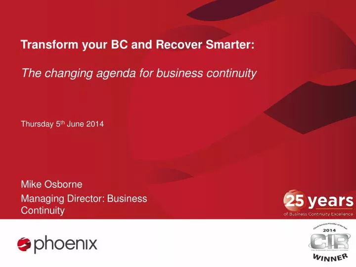transform your bc and recover smarter the changing agenda for business continuity