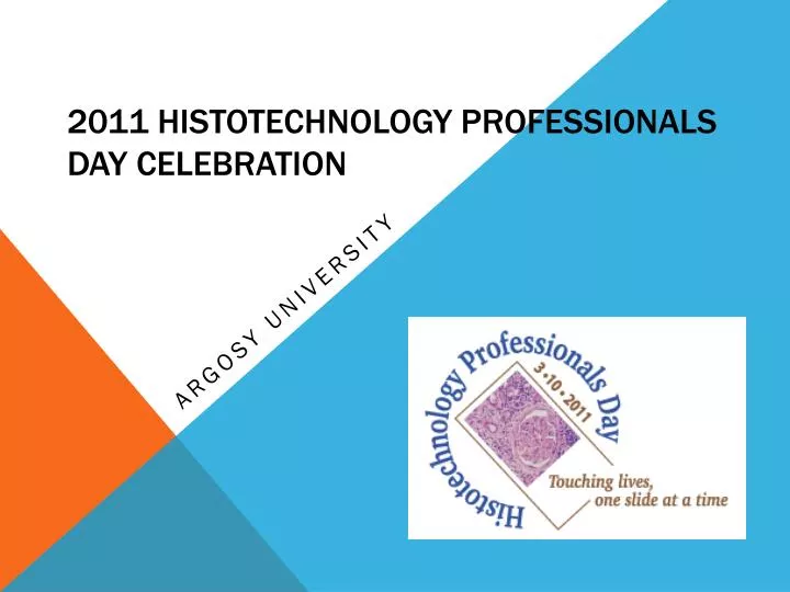 2011 histotechnology professionals day celebration