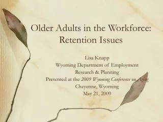 Older Adults in the Workforce: Retention Issues