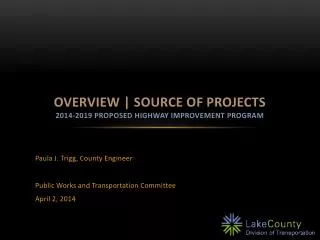 Overview | Source of Projects 2014-2019 Proposed Highway Improvement program