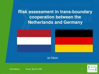Risk assessment in trans-boundary cooperation between the Netherlands and Germany