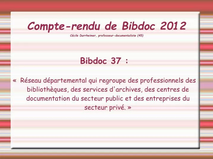 compte rendu de bibdoc 2012 c cile durrheimer professeur documentaliste 45