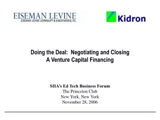 Doing the Deal: Negotiating and Closing A Venture Capital Financing