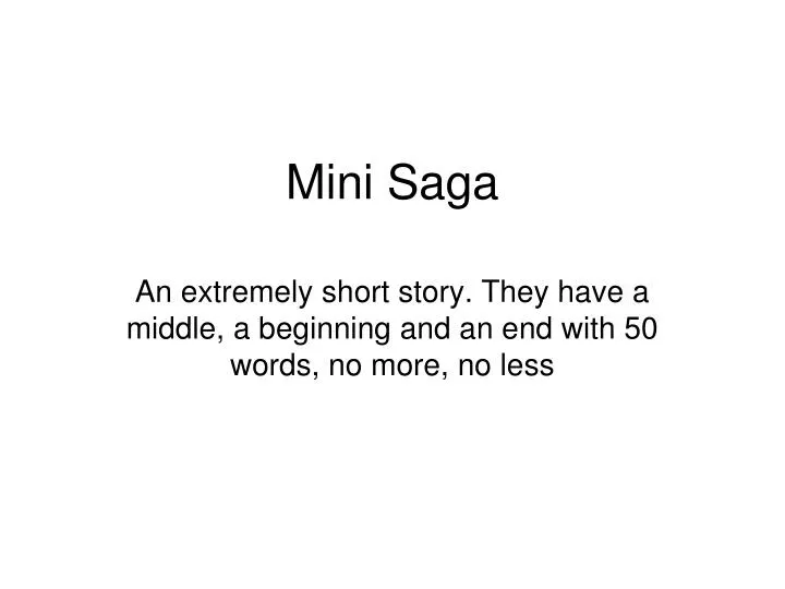 mini saga