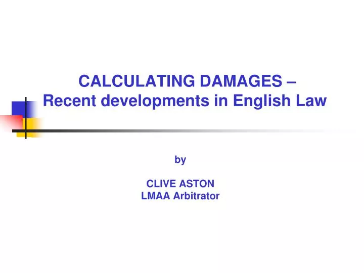 calculating damages recent developments in english law