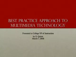 Best Practice Approach to multimedia technology