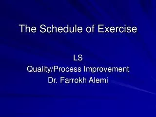 The Schedule of Exercise