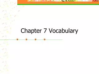 Chapter 7 Vocabulary