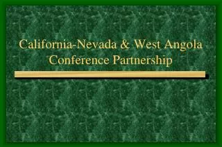 California-Nevada &amp; West Angola Conference Partnership
