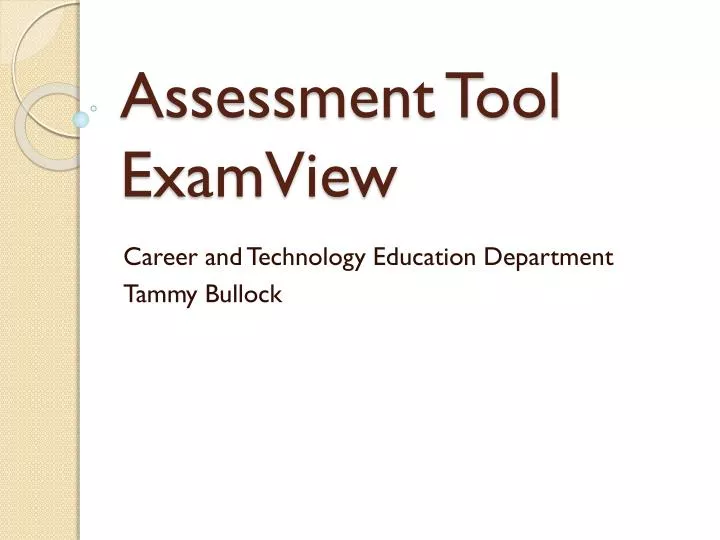 assessment tool examview