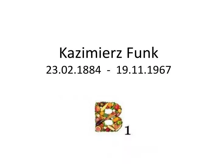 kazimierz funk 23 02 1884 19 11 1967