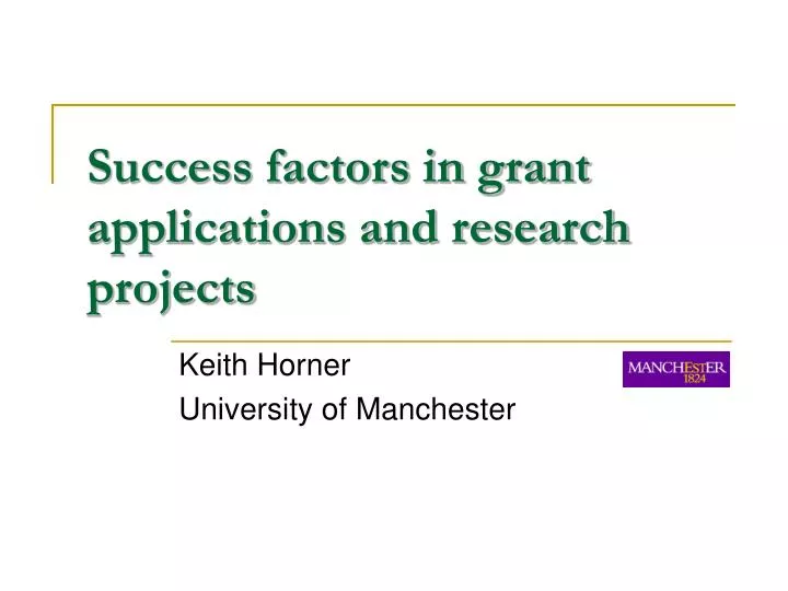 success factors in grant applications and research projects