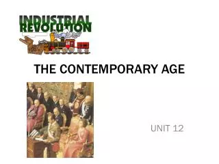 THE CONTEMPORARY AGE