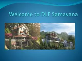 welcome to dlf samavana
