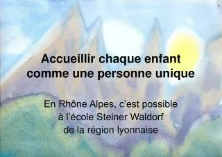 accueillir chaque enfant comme une personne unique