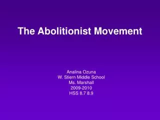 The Abolitionist Movement