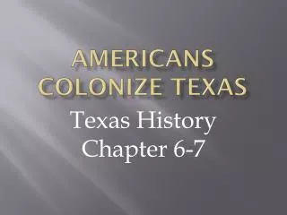 Americans colonize Texas