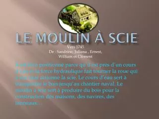 le moulin scie