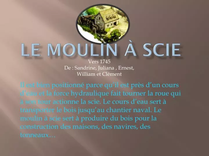 le moulin scie