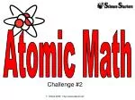 Atomic Math Challenge #2: Answer Key - slide 1