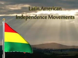 Latin American Independence Movements