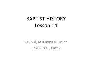 BAPTIST HISTORY Lesson 14