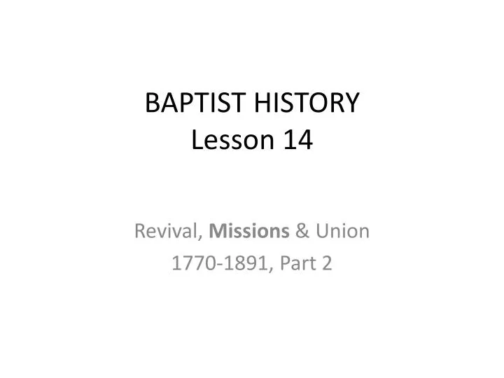 baptist history lesson 14