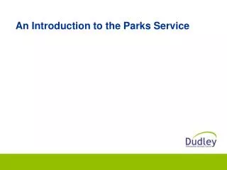 An Introduction to the Parks Service