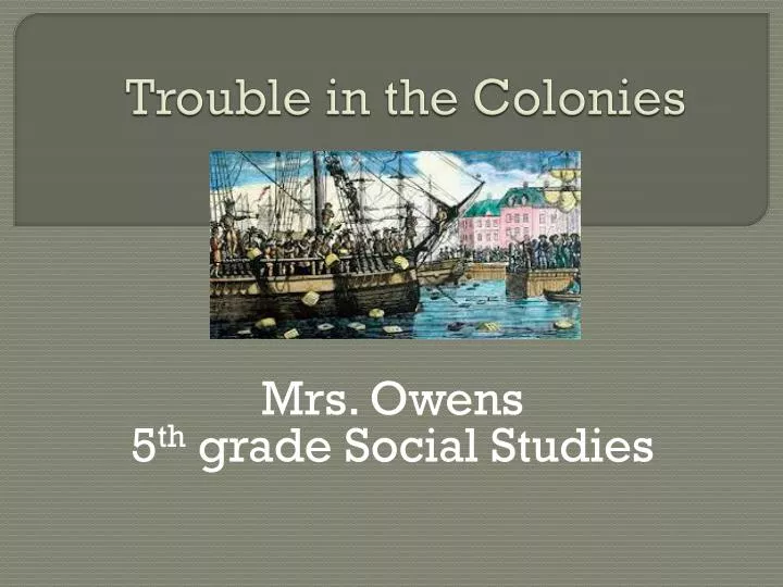 trouble in the colonies