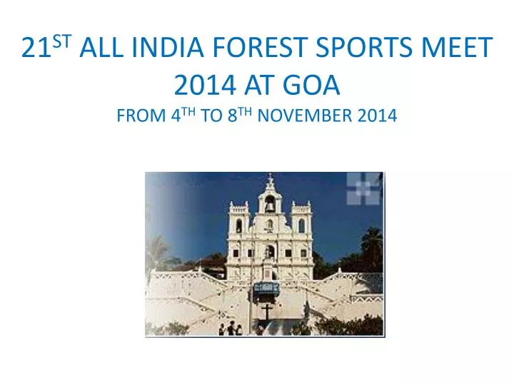 21 st all india forest sports meet 2014 at goa from 4 th to 8 th november 2014