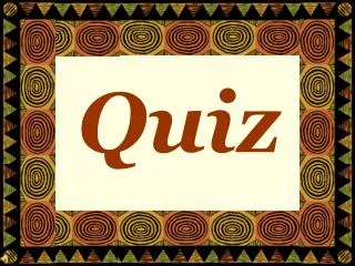 Quiz