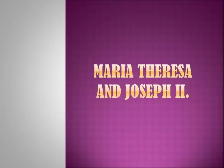 maria theresa and joseph ii
