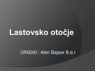 uradio alen bajsar 8 d r