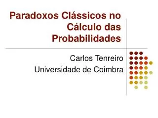 paradoxos cl ssicos no c lculo das probabilidades